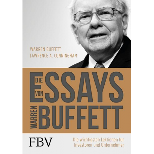 Warren Buffett & Lawrence A. Cunningham - Die Essays von Warren Buffett