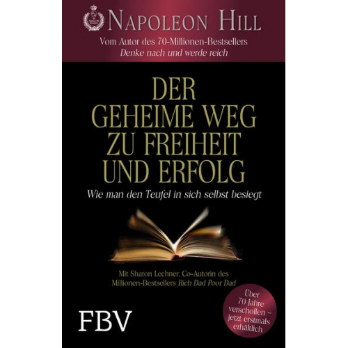 Napoleon Hill & Sharon Lechter - Der geheime Weg zu Freiheit und Erfolg