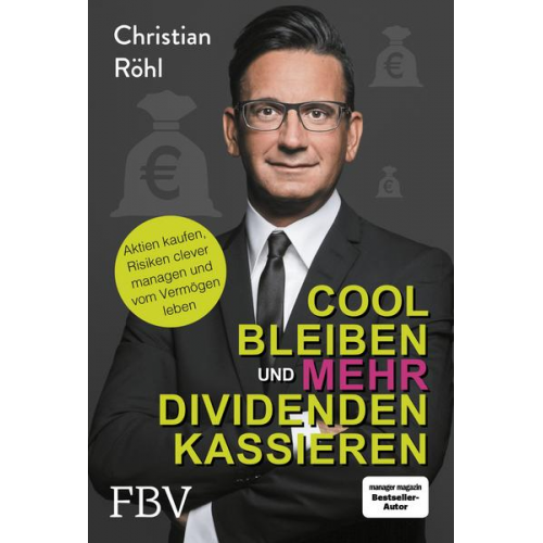 Christian W. Röhl - Cool bleiben und mehr Dividenden kassieren