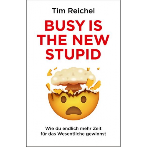 Tim Reichel - Busy is the new stupid