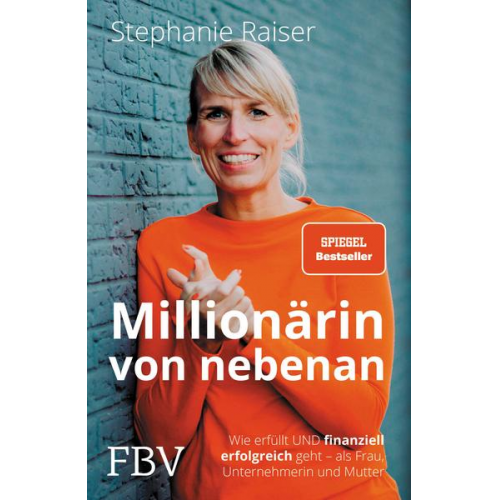 Stephanie Raiser - Millionärin von nebenan