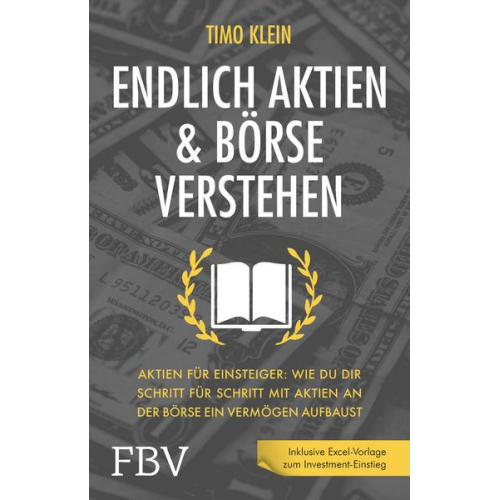 Timo Klein - Endlich Aktien und Börse verstehen