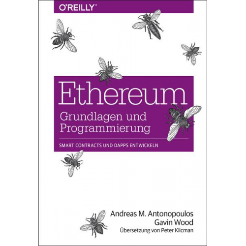 Andreas M. Antonopoulos & Gavin Wood - Ethereum – Grundlagen und Programmierung