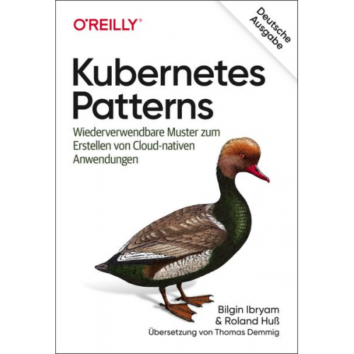 Bilgin Ibryam & Roland Huss - Kubernetes Patterns