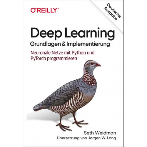 Seth Weidman - Deep Learning – Grundlagen und Implementierung