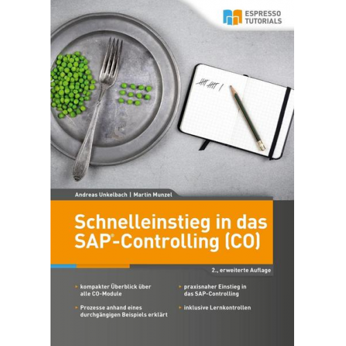 Andreas Unkelbach & Martin Munzel - Schnelleinstieg in das SAP-Controlling (CO) – 2., erweiterte Auflage