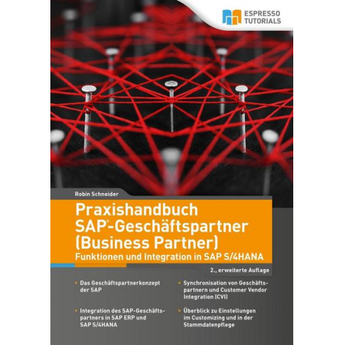 Robin Schneider - Praxishandbuch SAP-Geschäftspartner (Business Partner)-Funktionen und Integration in SAP S/4HANA-2., erweiterte Auflage