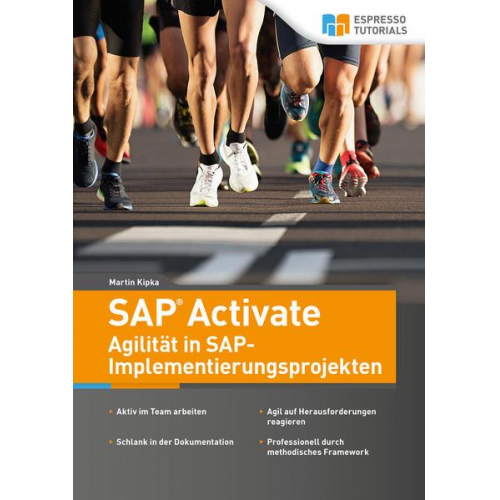 Martin Kipka - SAP Activate - Agilität in SAP S/4HANA-Implementierungsprojekten