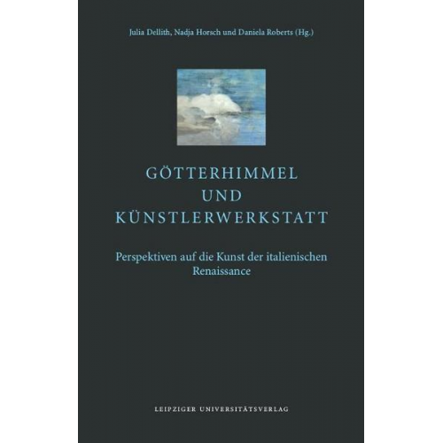 Götterhimmel und Künstlerwerkstatt