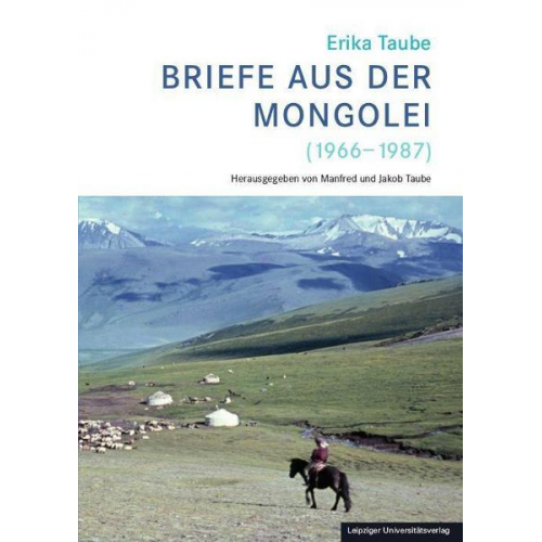 Erika Taube – Briefe aus der Mongolei (1966-1987)