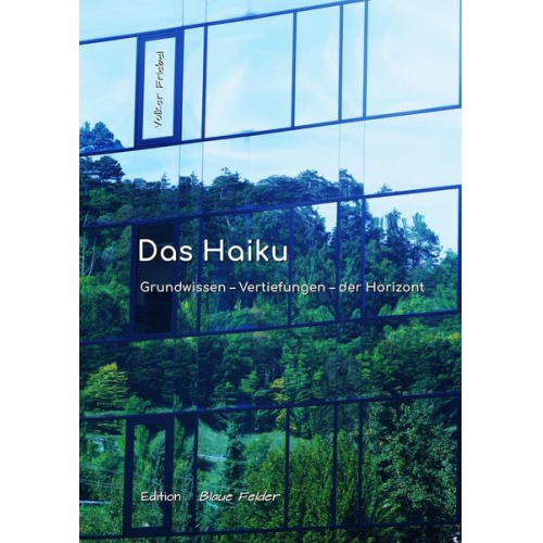 Volker Friebel - Das Haiku