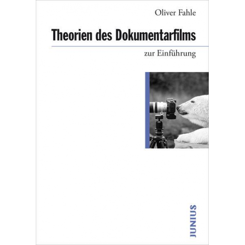 Oliver Fahle - Theorien des Dokumentarfilms zur Einführung