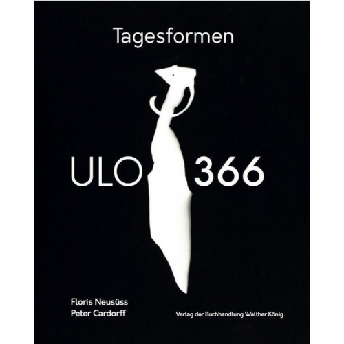 Floris Neusüss / Peter Cardorff: Tagesformen - ULO 366