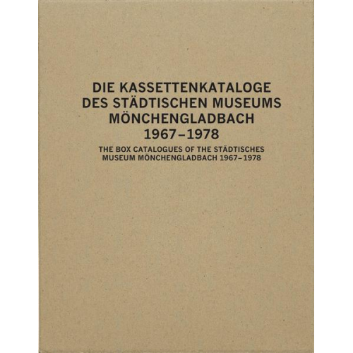 Die Kassettenkataloge des Städtischen Museums Mönchengladbach 167 – 1978 The Box Catalogues of the Städtisches Museum Mönchengladbach 1967-78