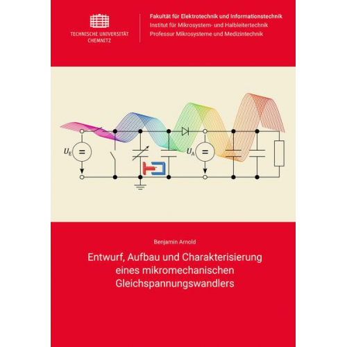 Benjamin Arnold - Entwurf, Aufbau und Charakterisierung eines mikromechanischen Gleichspannungswandlers