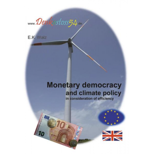 E.K. Walz - Monetary democracy and climate policy in consideration of efficiency