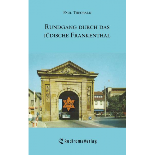 Paul Theobald - Rundgang durch das jüdische Frankenthal