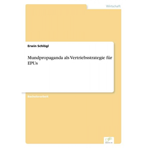 Erwin Schlögl - Mundpropaganda als Vertriebsstrategie für EPUs