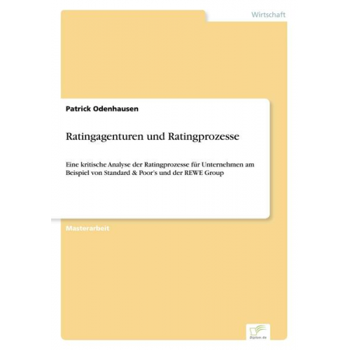 Patrick Odenhausen - Ratingagenturen und Ratingprozesse