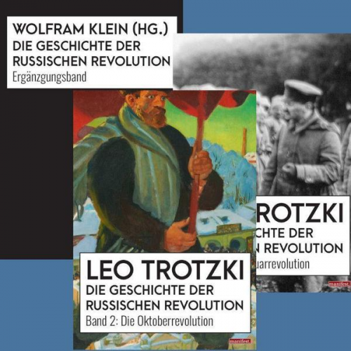 Leo Trotzki - Die Geschichte der Russischen Revolution