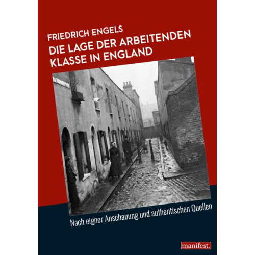 Friedrich Engels - Die Lage der arbeitenden Klasse in England