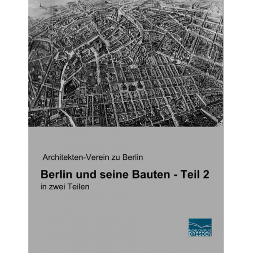 Berlin und seine Bauten - Teil 2