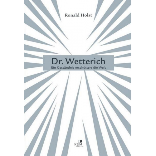 Ronald Holst - Dr. Wetterich