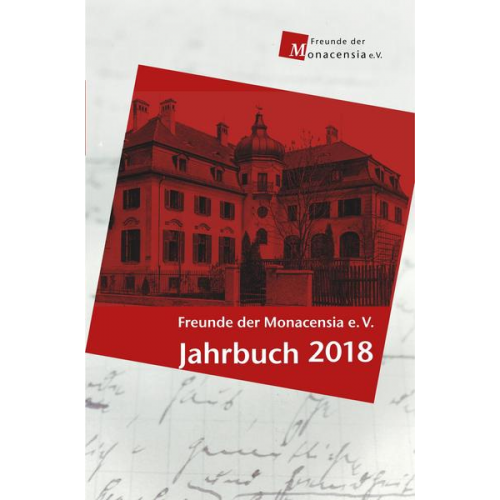 Freunde der Monacensia e. V. - Jahrbuch 2018