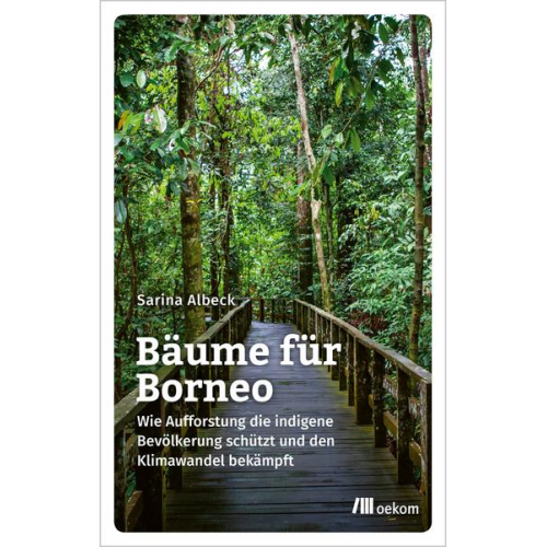 Sarina Albeck - Bäume für Borneo