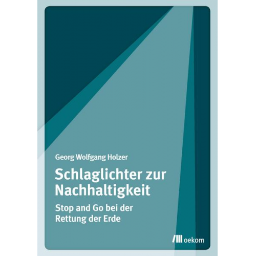 Georg Wolfgang Holzer - Schlaglichter zur Nachhaltigkeit