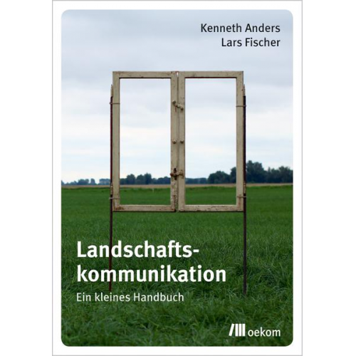 Kenneth Anders & Lars Fischer - Landschaftskommunikation