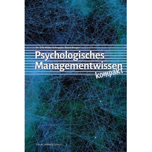 Erik Müller-Schoppen & Beate Kesper - Psychologisches Managementwissen kompakt