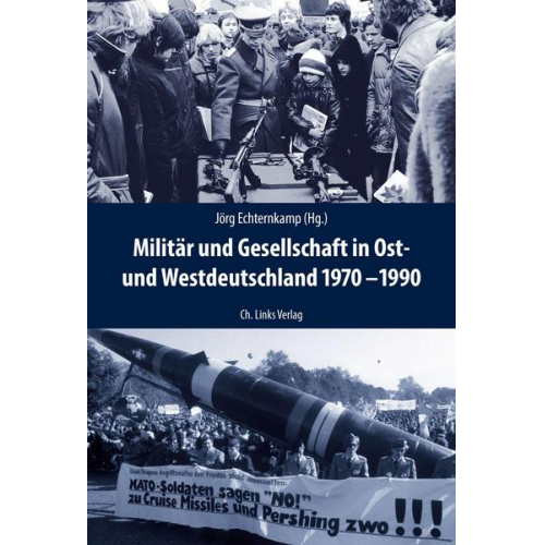 Militär und Gesellschaft in Ost- und Westdeutschland 1970-1990