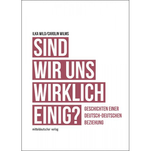 Ilka Wild & Carolin Wilms - Sind wir uns wirklich einig?