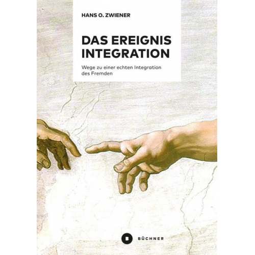 Hans O. Zwiener - Das Ereignis Integration