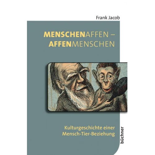 Frank Jacob - MenschenAffen – AffenMenschen