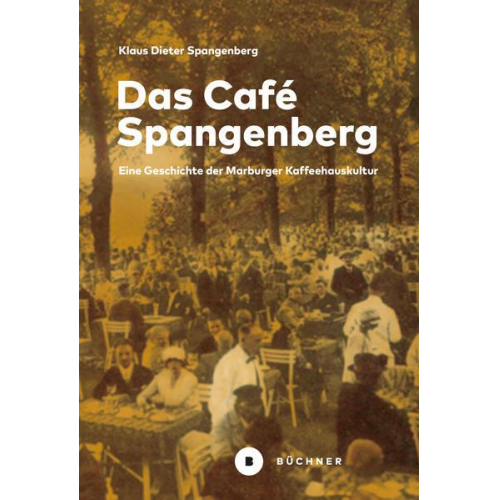 Klaus Dieter Spangenberg - Das Café Spangenberg