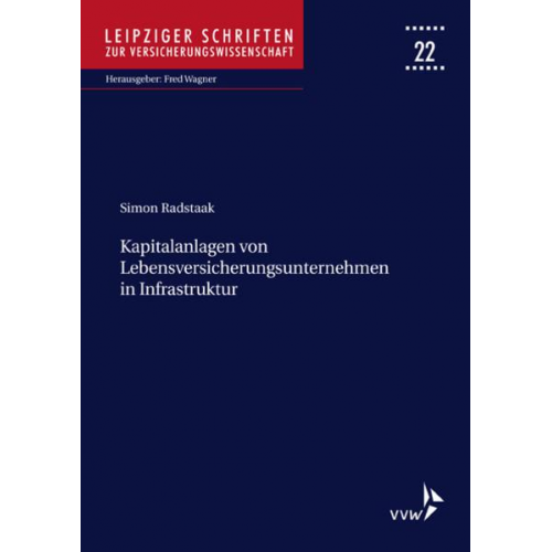 Simon Radstaak - Kapitalanlagen von Lebensversicherungsunternehmen in Infrastruktur