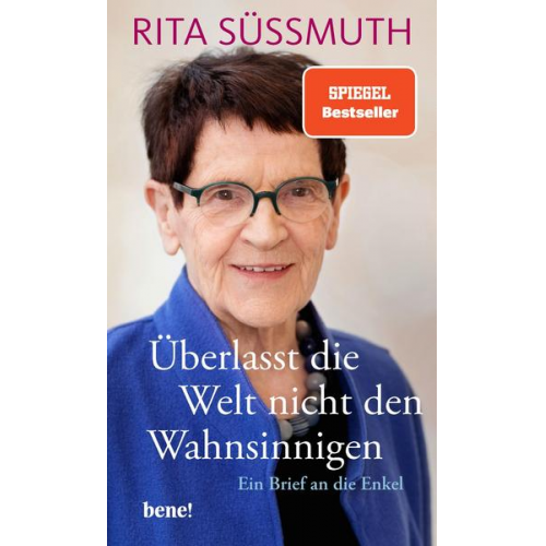 Rita Süssmuth - Überlasst die Welt nicht den Wahnsinnigen