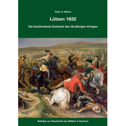 Peter H. Wilson - Lützen 1632