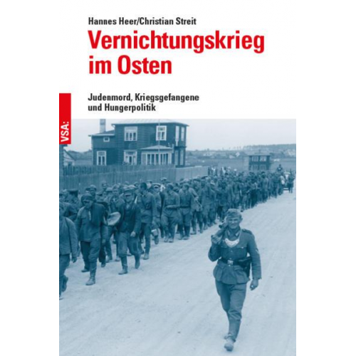 Hannes Heer & Christian Streit - Vernichtungskrieg im Osten