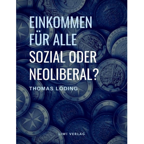 Thomas Löding - Einkommen für alle - sozial oder neoliberal?