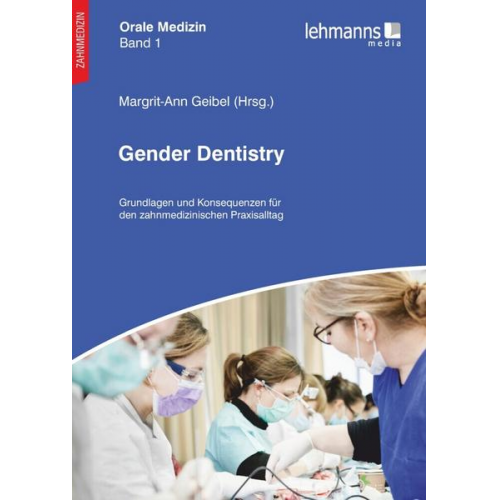 Margrit-Ann Geibel - Orale Medizin / Gender Dentistry