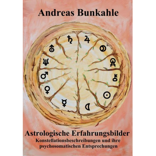 Andreas Bunkahle - Astrologische Erfahrungsbilder