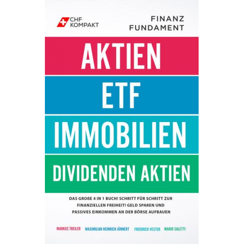 Markus Treiler & Maximilian Heinrich Jännert & Friedrich Vester & Mario Saletti - Finanzfundament: Das große 4 in 1 Buch!