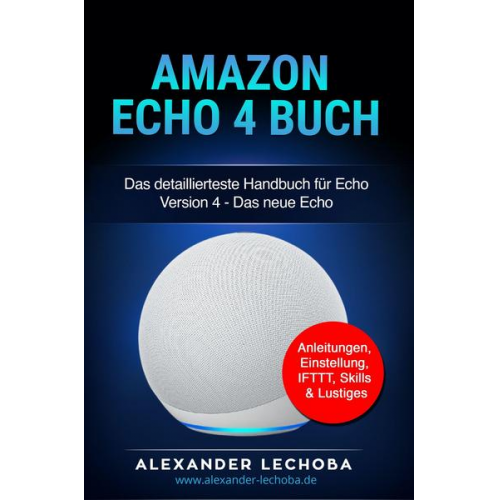 Lechoba Alexander - Amazon Echo 4 Buch