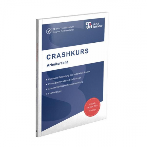 Dirk Schweinberger - CRASHKURS Arbeitsrecht