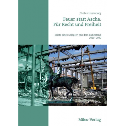 Gustav Lünenborg - Feuer statt Asche. Für Recht und Freiheit