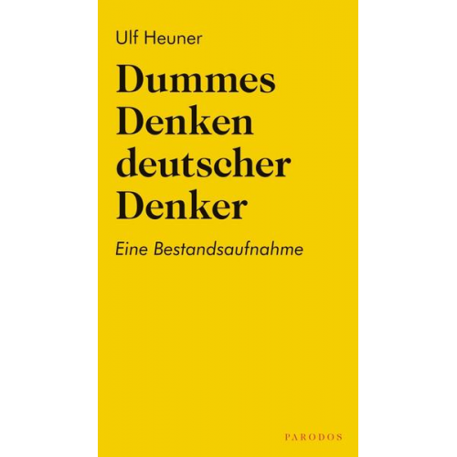 Ulf Heuner - Dummes Denken deutscher Denker