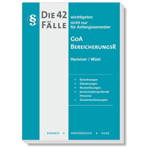 Karl-Edmund Hemmer & Achim Wüst & Clemens d'Alquen - Die 42 wichtigsten Fälle GoA/Bereicherungsrecht